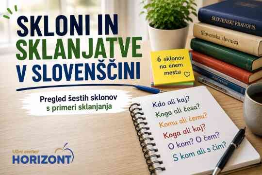 Skloni in sklanjatve v slovenščini – pregled šestih sklonov s primeri sklanjanja in vprašanji za lažje učenje.